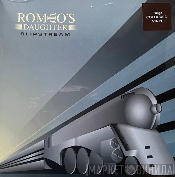 Romeo's Daughter  - Slipstream