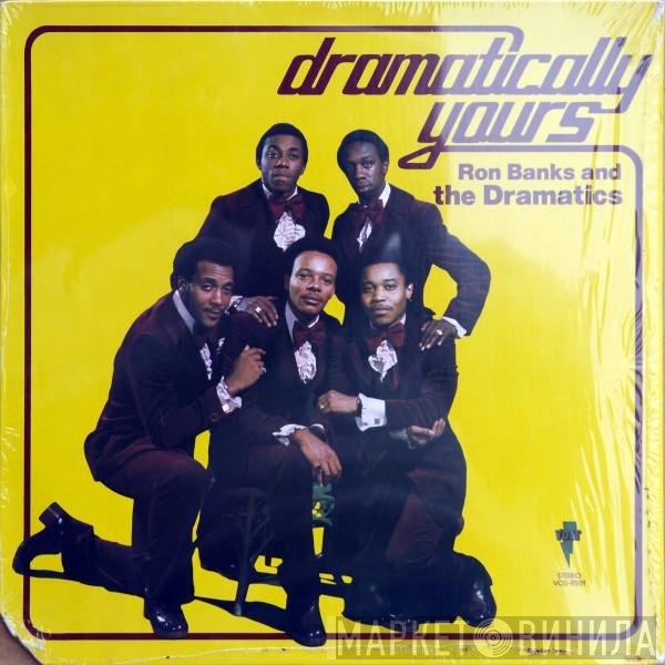 Ron Banks And The Dramatics  - Dramatically Yours