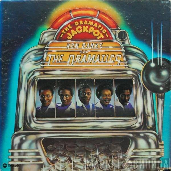Ron Banks And The Dramatics  - The Dramatic Jackpot