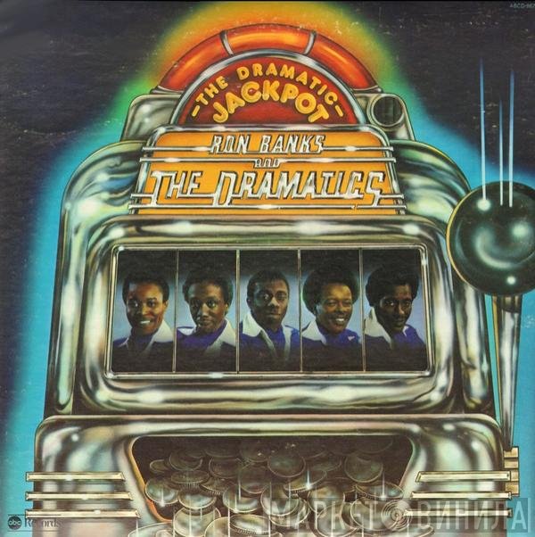 Ron Banks And The Dramatics  - The Dramatic Jackpot