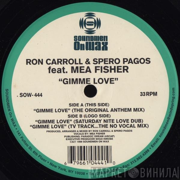 Ron Carroll, Mea Fisher, Spero Pagos - Gimme Love