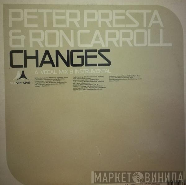 Ron Carroll, Peter Presta - Changes