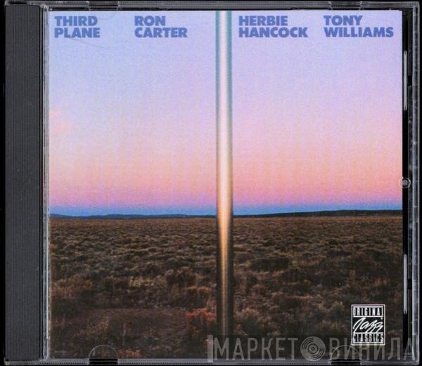 Ron Carter / Herbie Hancock / Anthony Williams  - Third Plane