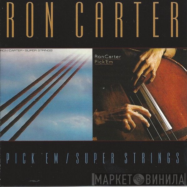 Ron Carter  - Pick 'Em / Super Strings