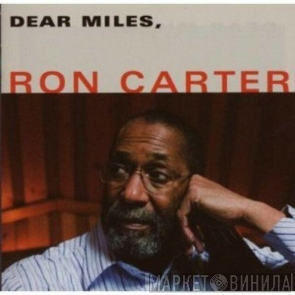 Ron Carter  - Dear Miles,