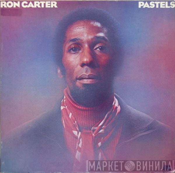 Ron Carter  - Pastels