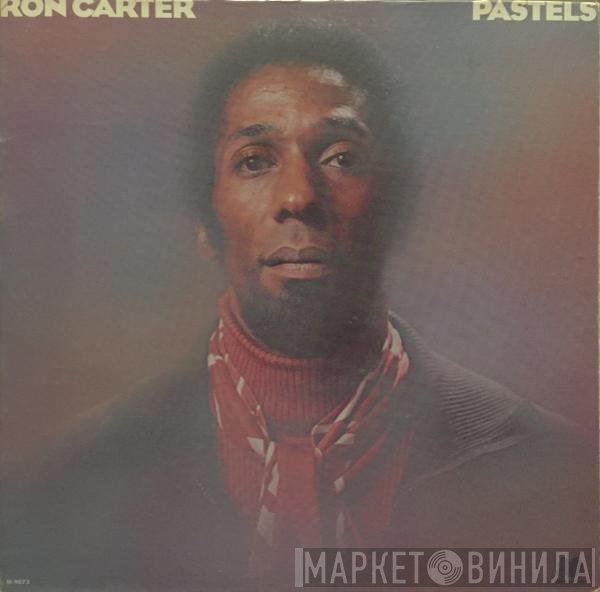 Ron Carter  - Pastels