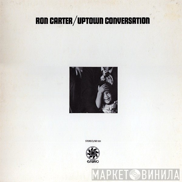 Ron Carter  - Uptown Conversation