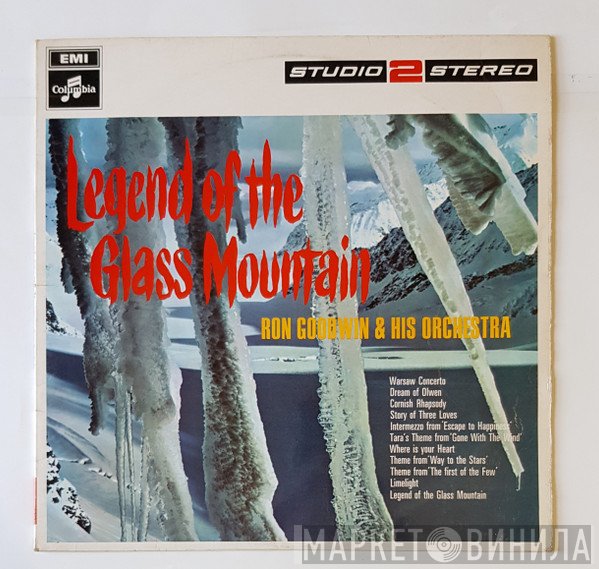 Ron Goodwin And His Orchestra - Legend Of The Glass Mountain
