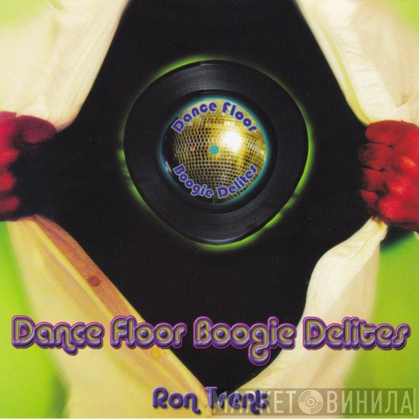 Ron Trent  - Dance Floor Boogie Delites
