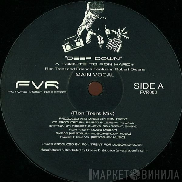 Ron Trent Featuring Robert Owens  - Deep Down