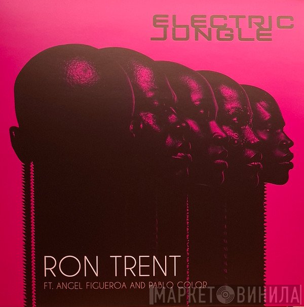 Ron Trent Ft. Angel Figueroa And Pablo Color - Electric Jungle