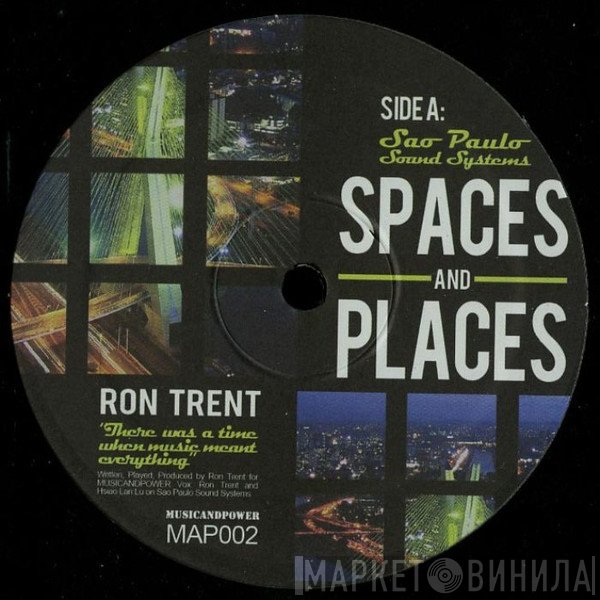 Ron Trent - Spaces And Places