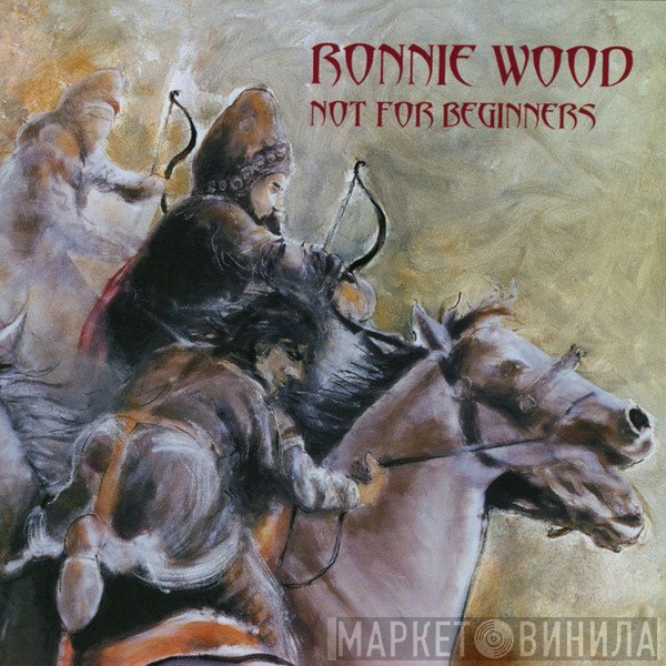 Ron Wood  - Not For Beginners