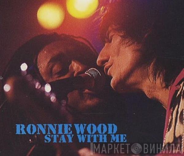 Ron Wood  - Stay With Me
