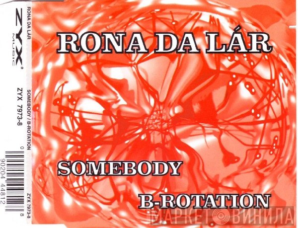 Rona Da Lár  - Somebody / B-Rotation