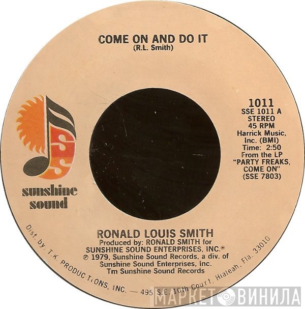 Ronald L. Smith - Come On And Do It / Love Talk