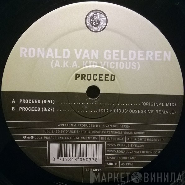 Ronald Van Gelderen, Kid Vicious - Proceed