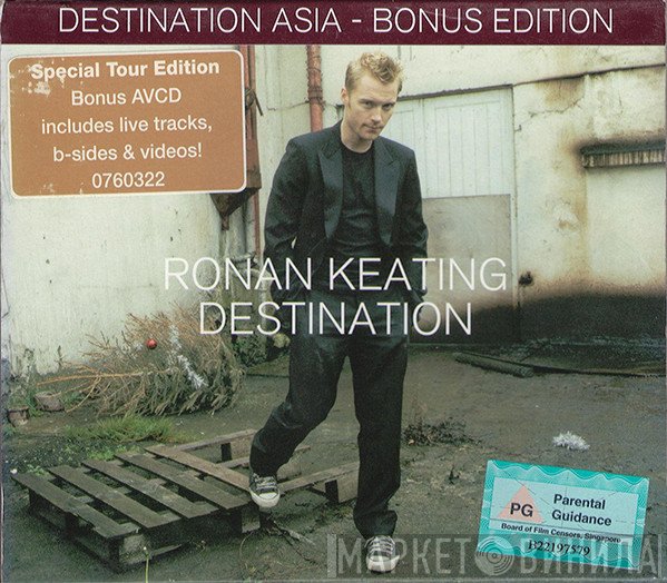 Ronan Keating  - Destination Asia - Bonus Edition