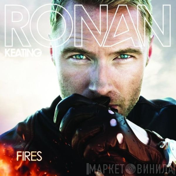 Ronan Keating  - Fires
