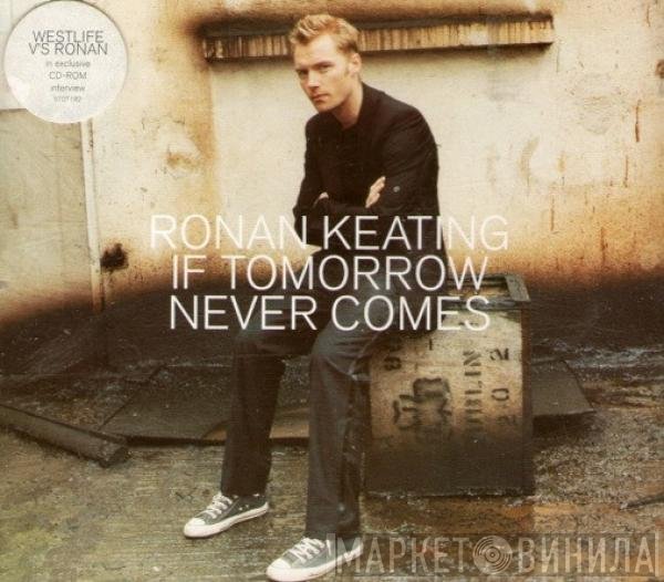 Ronan Keating - If Tomorrow Never Comes