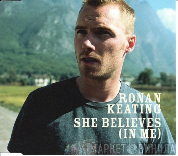 Ronan Keating  - She Believes (In Me)