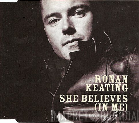Ronan Keating  - She Believes (In Me)