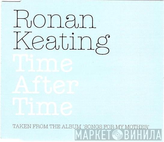 Ronan Keating  - Time After Time