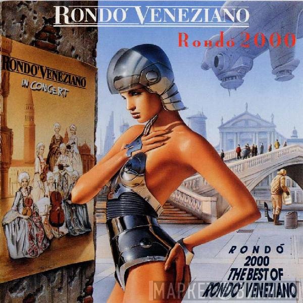 Rondò Veneziano  - Rondó 2000 (The Best Of Rondo' Veneziano)
