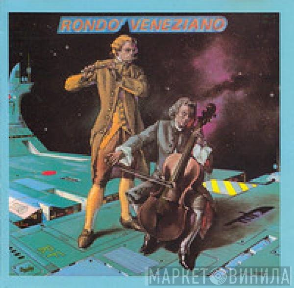 Rondò Veneziano  - Rondo' Veneziano