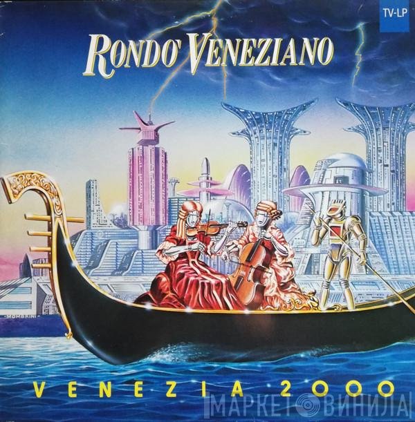 Rondò Veneziano  - Venezia 2000