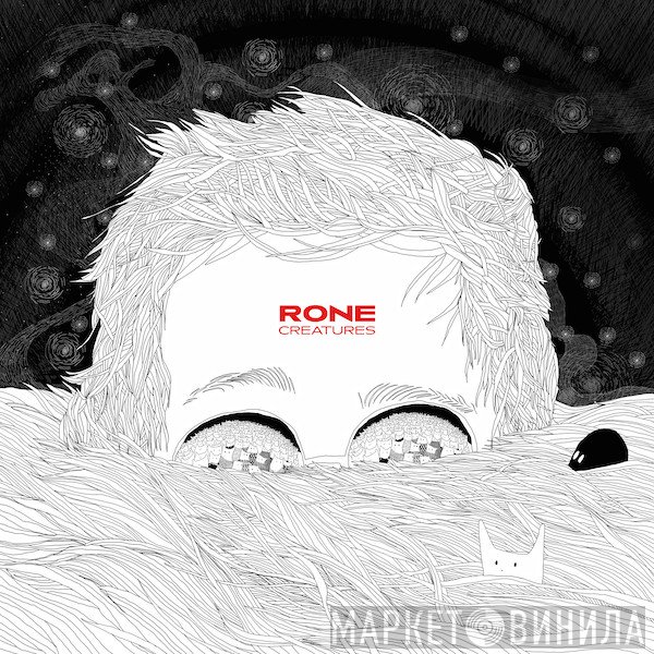 Rone  - Creatures