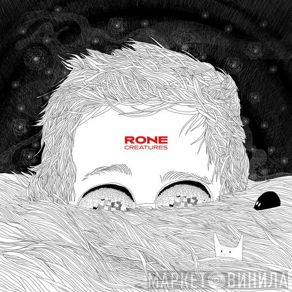 Rone  - Creatures