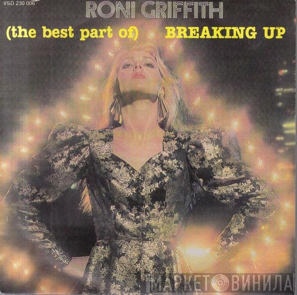 Roni Griffith - (The Best Part Of) Breakin' Up