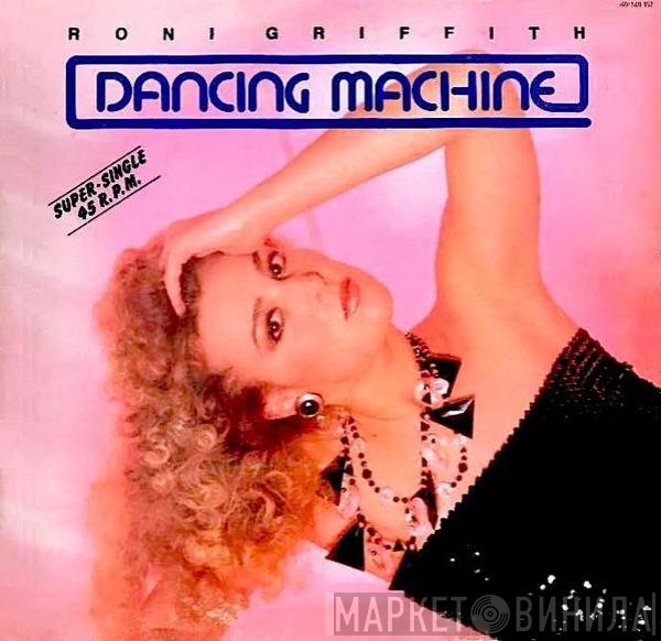 Roni Griffith  - Dancing Machine