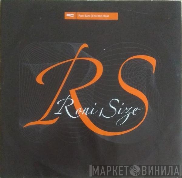 Roni Size  - Feel The Heat / Move Up
