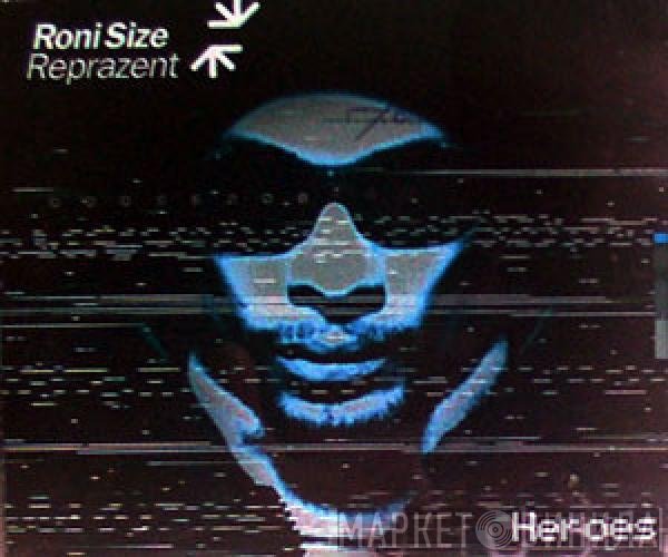 Roni Size / Reprazent - Heroes