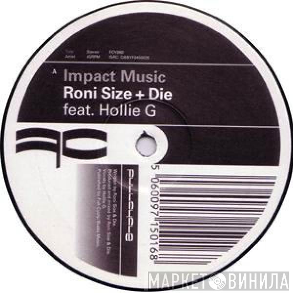Roni Size & DJ Die  - Impact Music / Flip Da Script