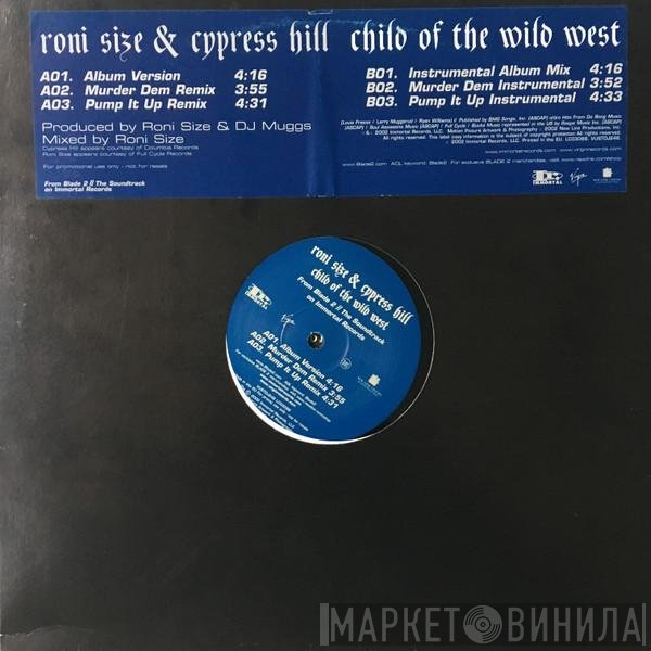 Roni Size, Cypress Hill - Child Of The Wild West