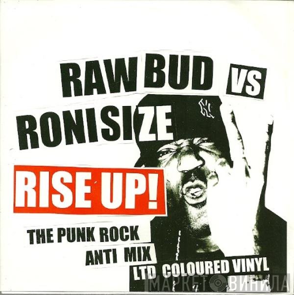 Roni Size, Raw Bud - Rise Up!