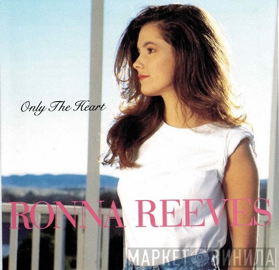 Ronna Reeves  - Only The Heart