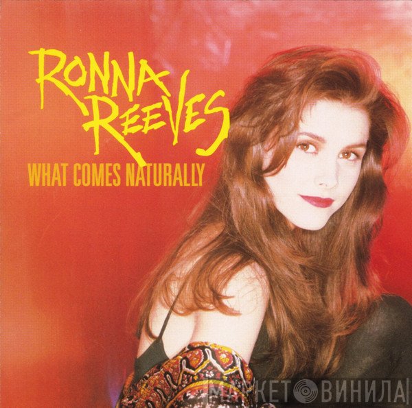 Ronna Reeves  - What Comes Naturally