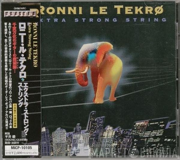 Ronni Le Tekrø  - Extra Strong String