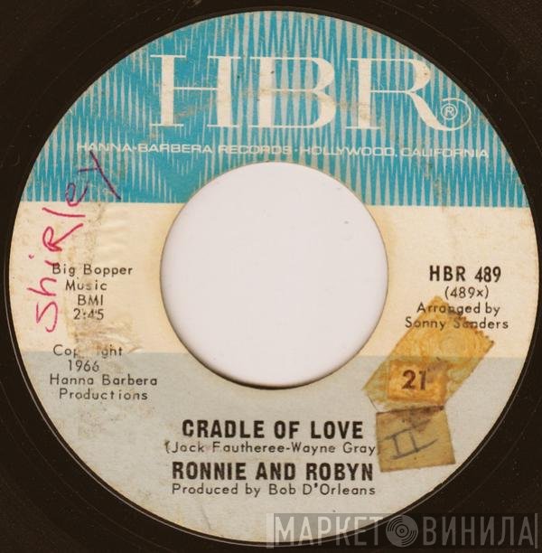Ronnie & Robyn - Cradle Of Love