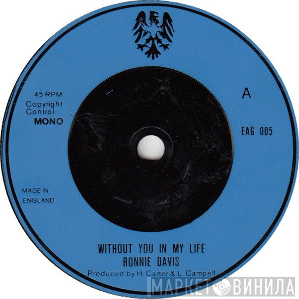 Ronnie Davis - Without You In My Life / Version