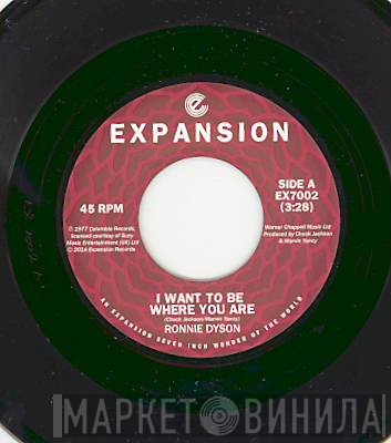 Ronnie Dyson - I Want To Be Where You Are / I Don't Wanna Cry