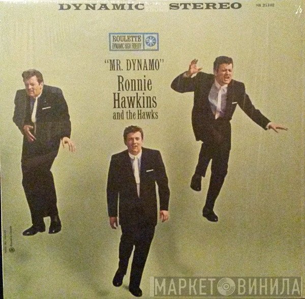 Ronnie Hawkins And The Hawks   - "Mr. Dynamo"