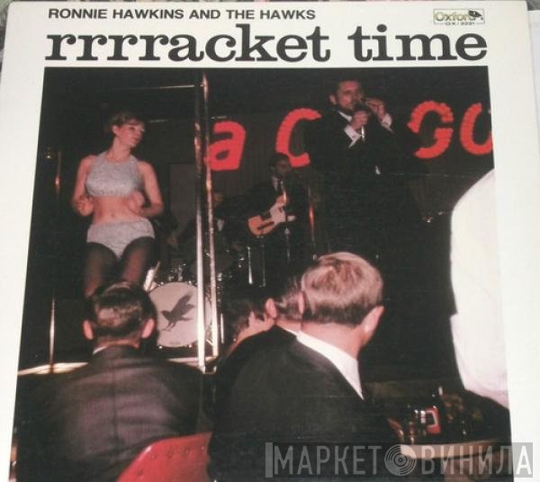 Ronnie Hawkins And The Hawks   - Rrrracket Time
