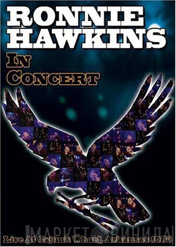 Ronnie Hawkins  - In Concert