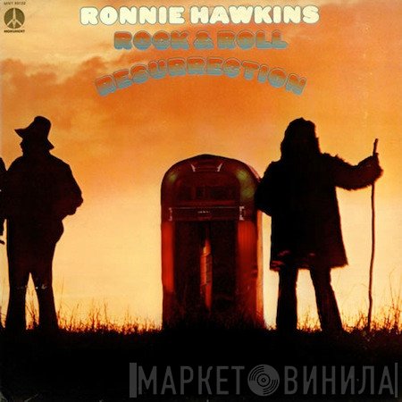 Ronnie Hawkins - Rock And Roll Resurrection